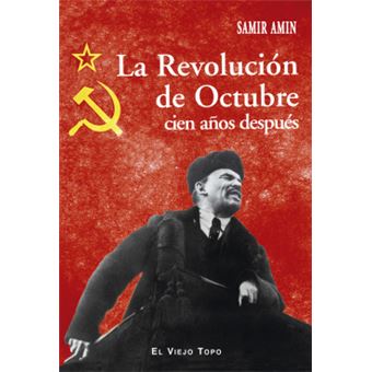 La Revolución De Octubre Cien Años Despues - 1