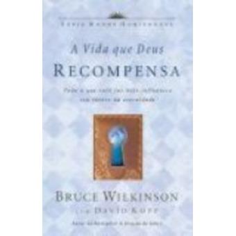 A Vida Que Deus Recompensa - 1