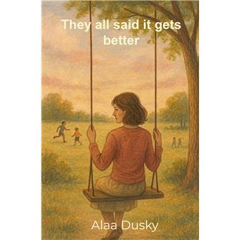 They All Said It Gets Better - A Reflective Journey Into Young Adulthood - 1