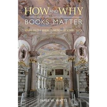 How And Why Books Matter Essays On The Social Function Of Iconic Texts Comparative Research On Iconic And Performative Texts - 1