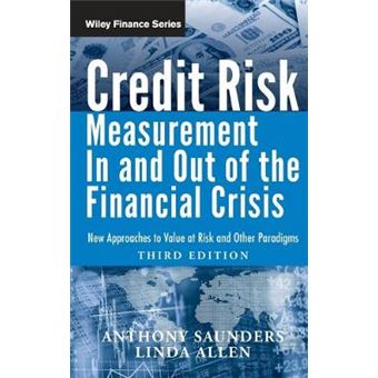 Credit Risk Management In and Out of the Financial Crisis - New Approaches to Value at Risk and Other Paradigms - Hardback - 2010 - 1