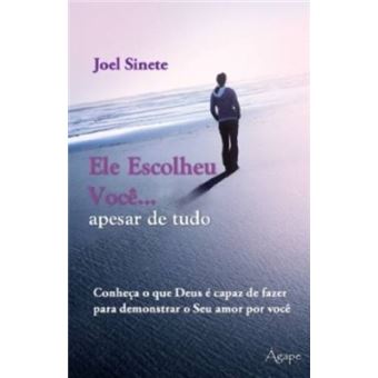 Ele Escolheu Voce: Apesar De Tudo - Colecao Amor D - 1