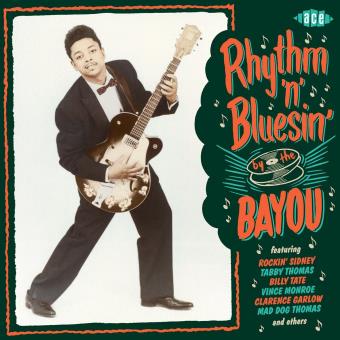 V/a-rhythm 'N' Bluesin' By The Bayou-rockin' Sidney,tabby Thomas,billy Tate,vince Monroe,clarence Garlow... - 1