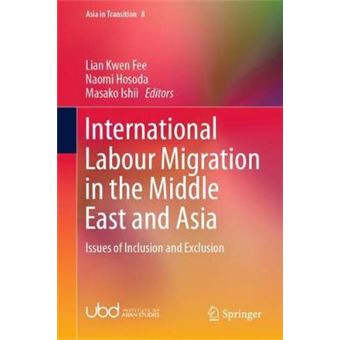 International Labour Migration In The Middle East And Asia Issues Of Inclusion And Exclusion 8 Asia In Transition - 1
