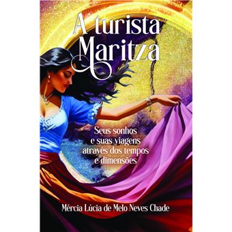 A Turista Maritza: Seus Sonhos E Suas Viagens Através Dos Tempos E Dimensões - 1