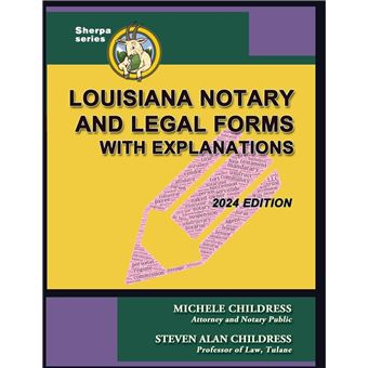 Louisiana Notary and Legal Forms with Explanations: 2024 Edition (Sherpa) - 1