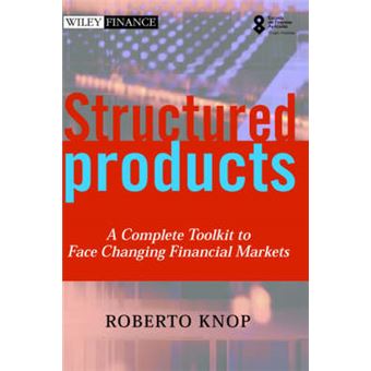 Structured Products - A Complete Toolkit to Face Changing Financial Markets - Hardback - 2002 - 1