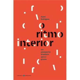 O Ritmo Interior. The Rhythm Within - 1