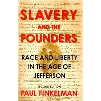 Slavery and the Founders - Race and Liberty in the Age of Jefferson - Paperback - 1999 - 1
