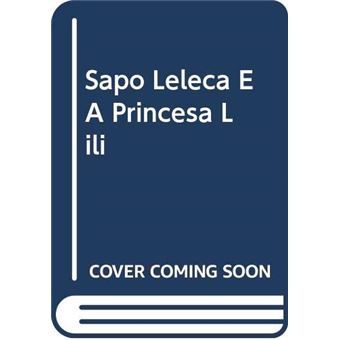Sapo Leleca E A Princesa Lili, O - 1
