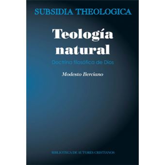 Teología Natural. Doctrina Filosófica De Dios - 1