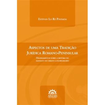 Aspectos De Uma Tradição Jurídica Romano-Peninsular - Vol. 1 - 1