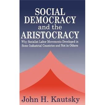 Social Democracy and Aristocracy - Hardback - 2001 - 1