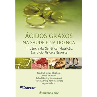 ÁCIDOS GRAXOS NA SAÚDE E NA DOENÇA:<br> inflência da genética, nutrição, exercício físico e esporte - 1