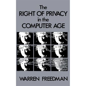 The Right of Privacy in the Computer Age - Hardback - 1987 - 1