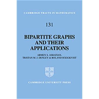 Bipartite Graphs And Their Applications, Cambridge Tracts In Mathematics - 1