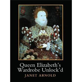 Queen Elizabeth's Wardrobe Unlock'd - Hardback - 1988 - 1