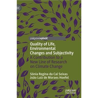 Quality Of Life Environmental Changes And Subjectivity - 1