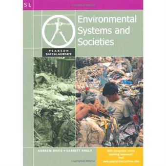 Pearson Baccalaureate: Environmental Systems And Societies For The Ib Diploma (Pearson International Baccalaureate Diploma: International Editions) - [Version Originale] - 1