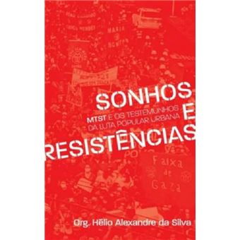 Sonhos e resistências: MTST e os testemunhos da luta popular urbana - 1