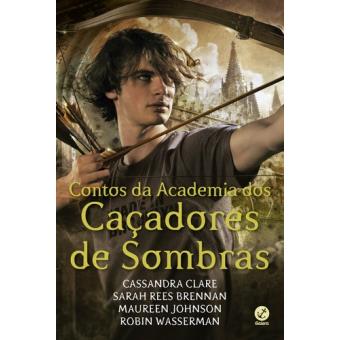 Contos da Academia dos Caçadores de Sombras - 1