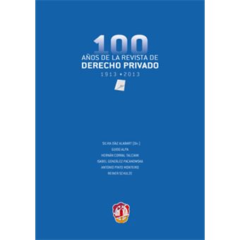 Cien Años De La Revista De Derecho Privado 1913-2013 - 1