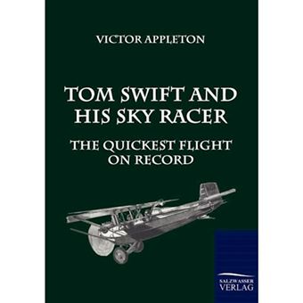 Tom Swift and His Sky Racer - Paperback / softback - 2010 - 1