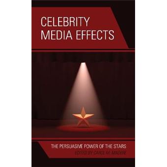 Celebrity Media Effects The Persuasive Power Of The Stars - 1