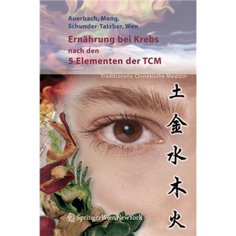 Ernahrung bei Krebs nach den 5 Elementen der TCM - 1