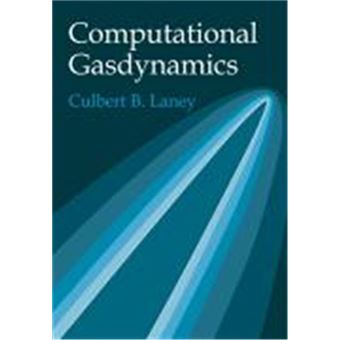Computational Gasdynamics - 1