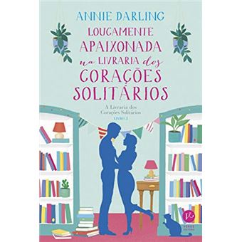 Loucamente apaixonada na livraria dos corações solitários (Vol. 3 A Livraria dos Corações Solitários) - 1