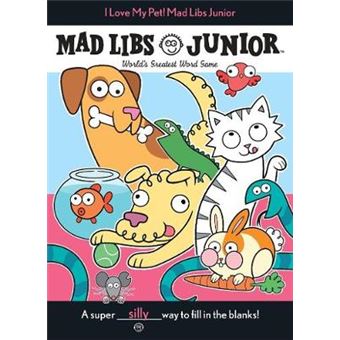I Love My Pet Mad Libs Junior - 1