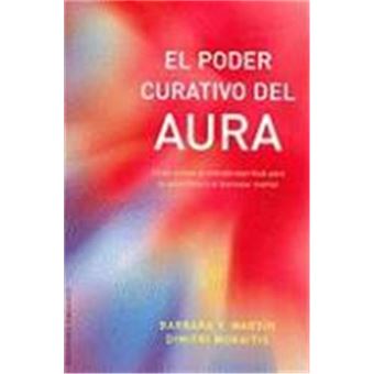 El Poder Curativo Del Aura/ The Healing Power Of Your Aura - 1