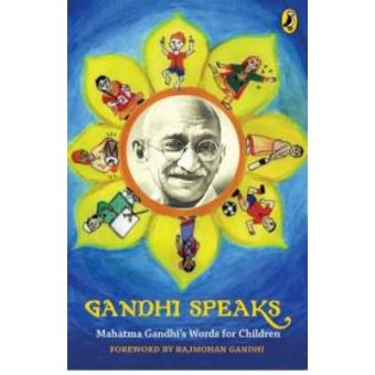 Gandhi Speaks : The Mahatma's Words for Children, (PB) - Paperback - 2009 - 1