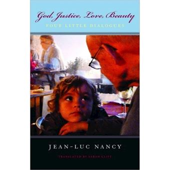 God, Justice, Love, Beauty - Four Little Dialogues - Hardback - 2011 - 1