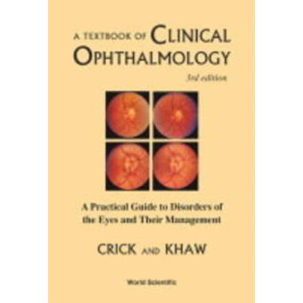 A Textbook Of Clinical Ophthalmology A Practical Guide To Disorders Of The Eyes And Their Management (3Rd Edition) - 1