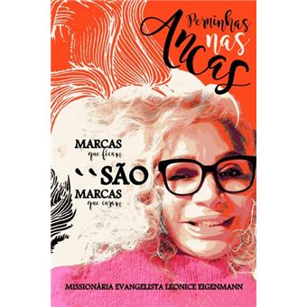 Perninhas Nas Ancas: Marcas Que Ficam São Marcas Que Curam - 1