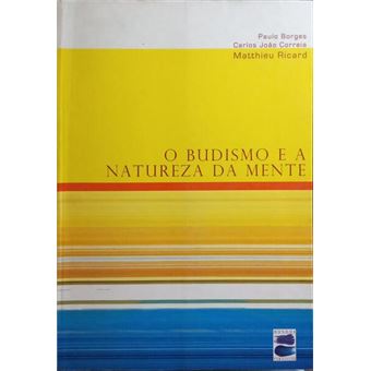 O budismo e a natureza da mente. - 1
