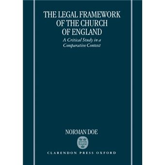 The Legal Framework of the Church of England - A Critical Study in a Comparative Context - Hardback - 1996 - 1
