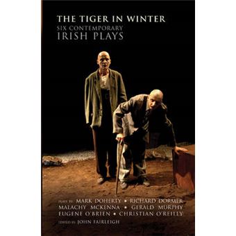 The Tiger in Winter - Six Contemporary Irish Plays - Paperback - 2006 - 1