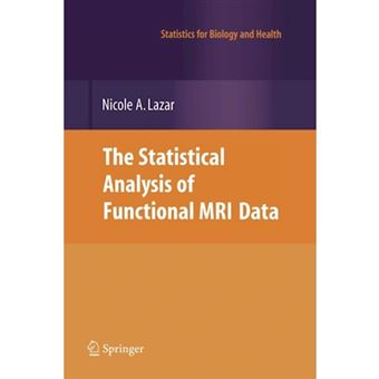 The Statistical Analysis of Functional MRI Data - Paperback - 2010 - 1