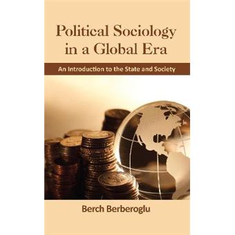 Political Sociology in a Global Era - An Introduction to the State and Society - Hardback - 2012 - 1