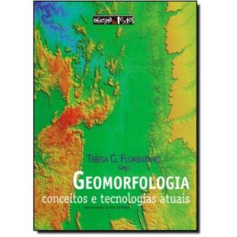 Geomorfologia. Conceitos e Tecnologias Atuais - 1