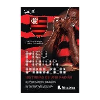 Meu Maior Prazer - Flamengo Ate Morrer - 1