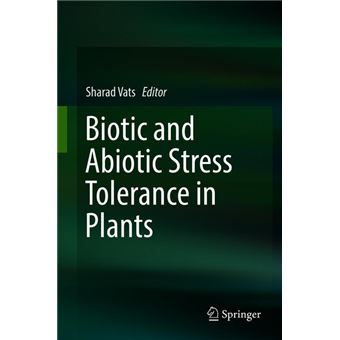 Biotic And Abiotic Stress Tolerance In Plants - 1