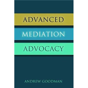 Advanced Mediation Advocacy - 1