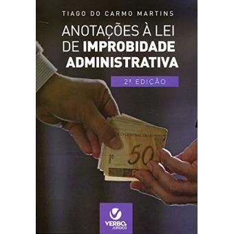 Anotações À Lei de Improbidade Administrativa - 1