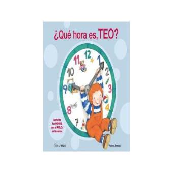 ¿Qué hora es, Teo? Libro con reloj - 1