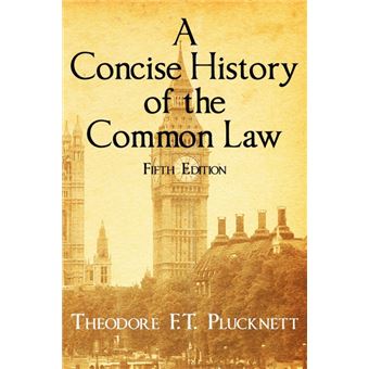 A Concise History of the Common Law. Fifth Edition. - Hardback - 2010 - 1