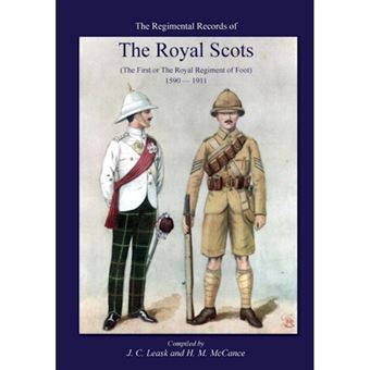 Regimental Records of the Royal Scotsthe First or Royal Regiment of Foot 1590-1911 - Paperback / softback - 2014 - 1